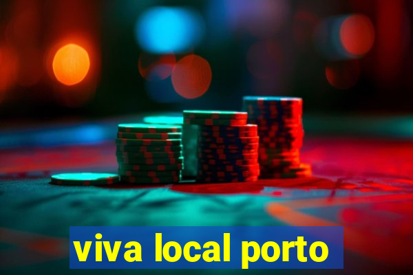 viva local porto